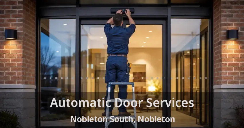 Automatic Door Services Nobleton South, Nobleton - ON