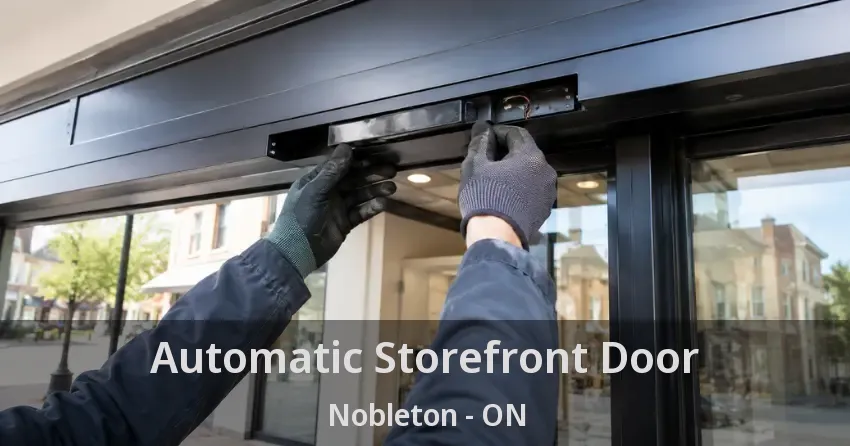 Automatic Storefront Door Nobleton - ON