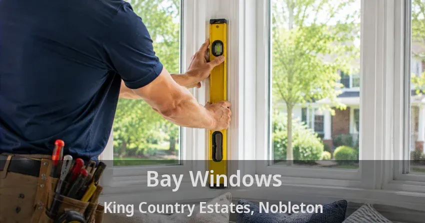 Bay Windows King Country Estates, Nobleton - ON