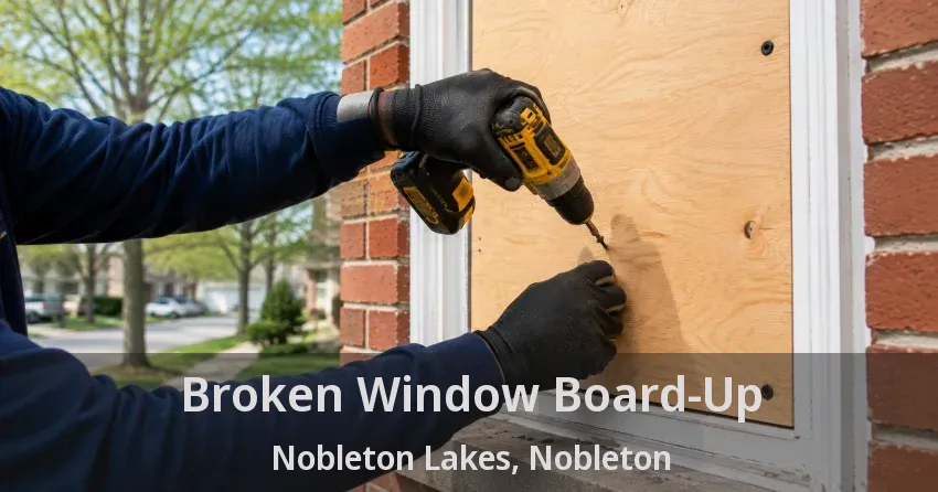 Broken Window Board-Up Nobleton Lakes, Nobleton - ON