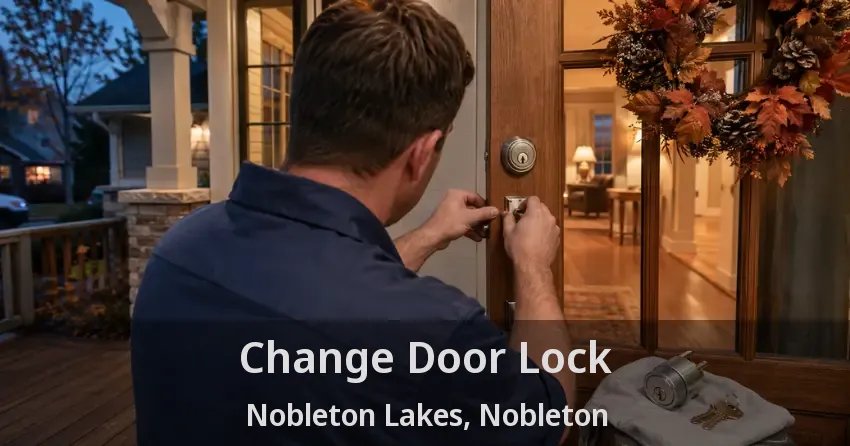 Change Door Lock Nobleton Lakes, Nobleton - ON