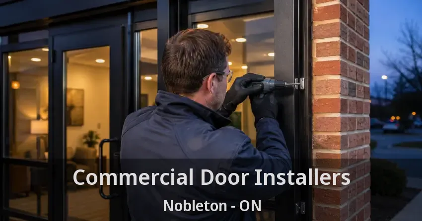 Commercial Door Installers Nobleton - ON