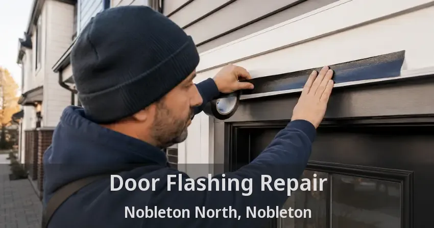 Door Flashing Repair Nobleton North, Nobleton - ON