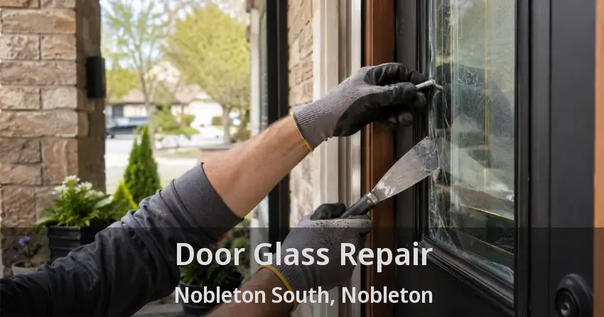 Door Glass Repair Nobleton South, Nobleton - ON
