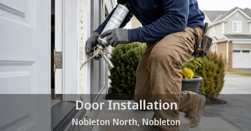 Door Installation Nobleton North, Nobleton - ON