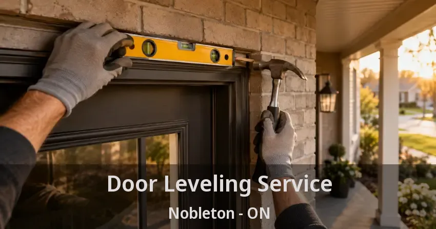 Door Leveling Service Nobleton - ON