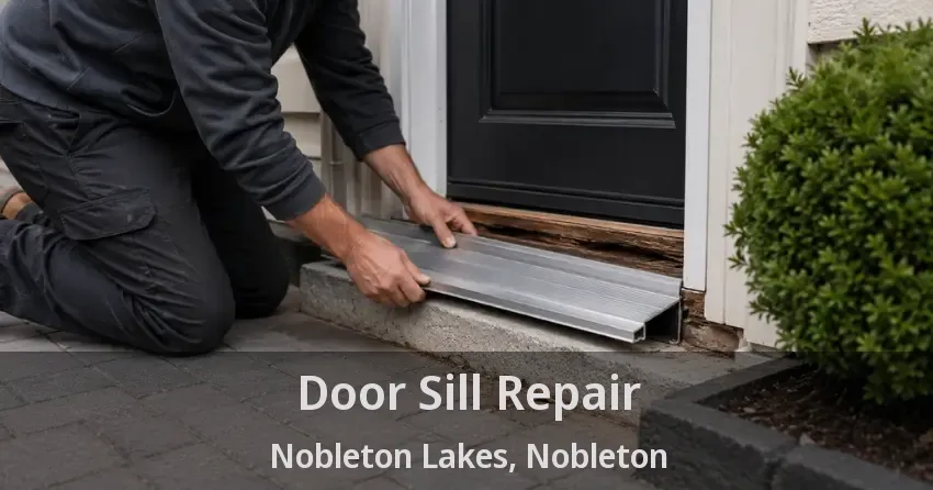 Door Sill Repair Nobleton Lakes, Nobleton - ON