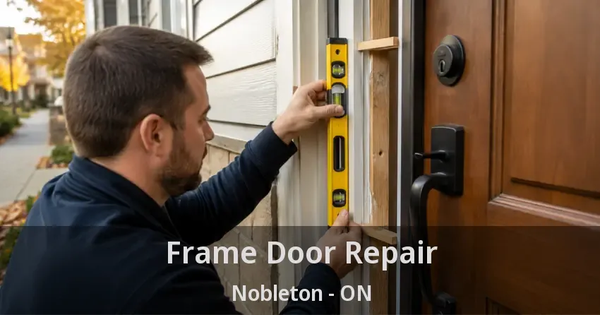 Frame Door Repair Nobleton - ON