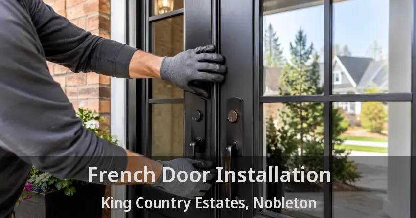 French Door Installation King Country Estates, Nobleton - ON