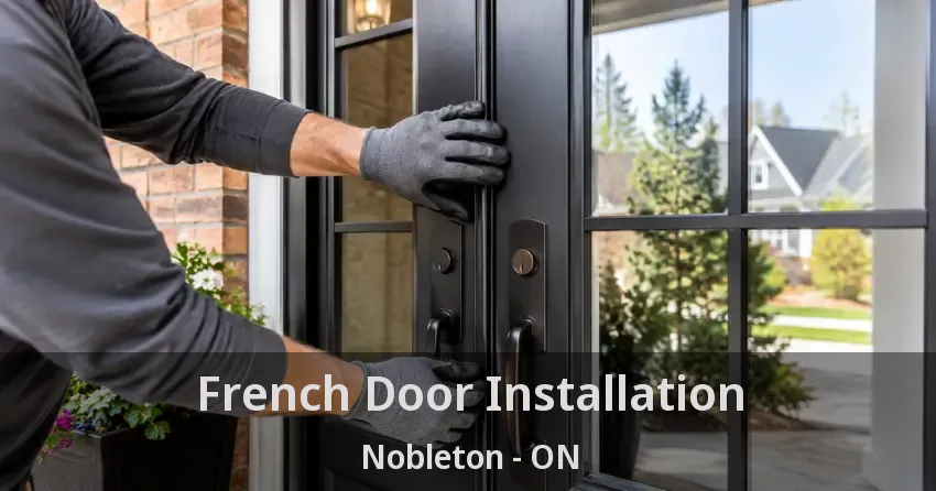 French Door Installation Nobleton - ON
