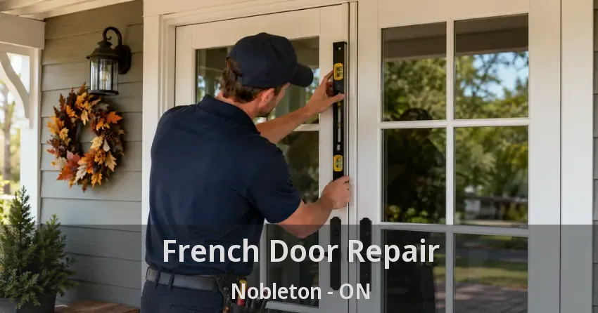 French Door Repair Nobleton - ON