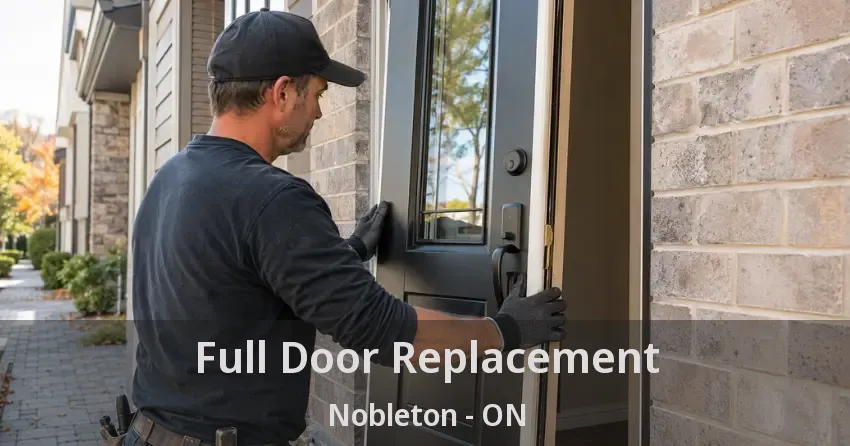 Full Door Replacement Nobleton - ON