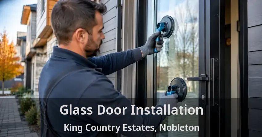Glass Door Installation King Country Estates, Nobleton - ON