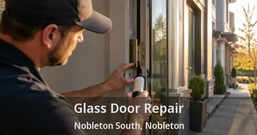 Glass Door Repair Nobleton South, Nobleton - ON