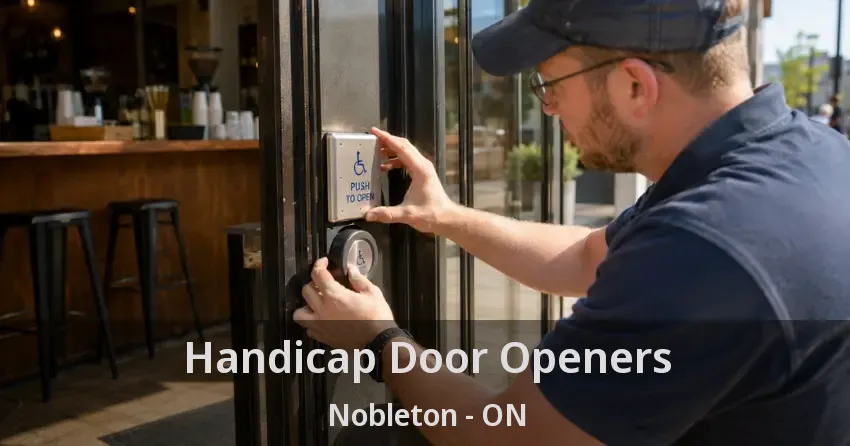 Handicap Door Openers Nobleton - ON