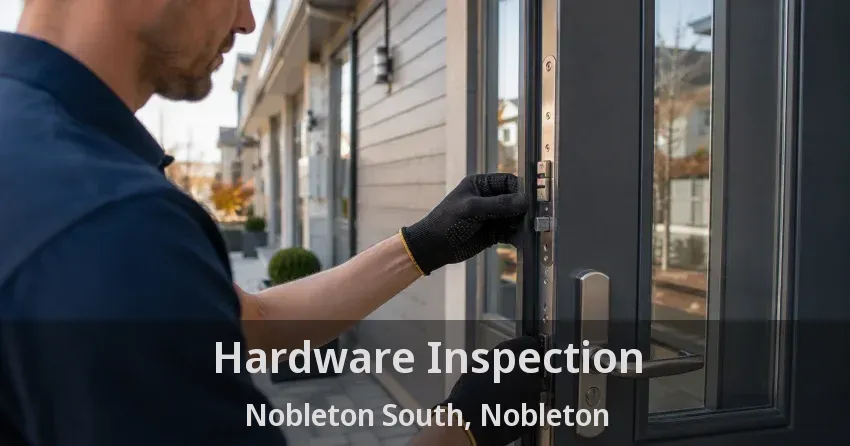 Hardware Inspection Nobleton South, Nobleton - ON