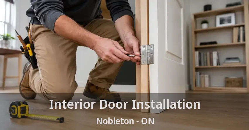 Interior Door Installation Nobleton - ON