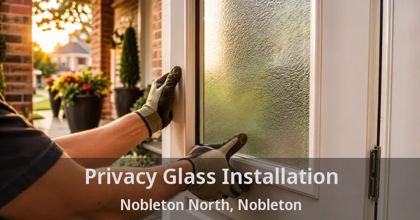 Privacy Glass Installation Nobleton North, Nobleton - ON