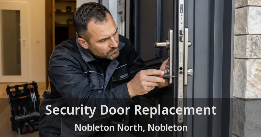 Security Door Replacement Nobleton North, Nobleton - ON