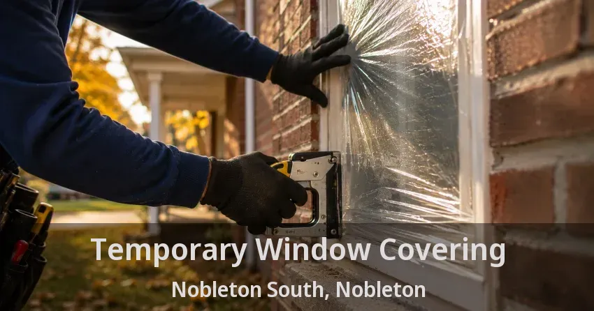 Temporary Window Covering Nobleton South, Nobleton - ON